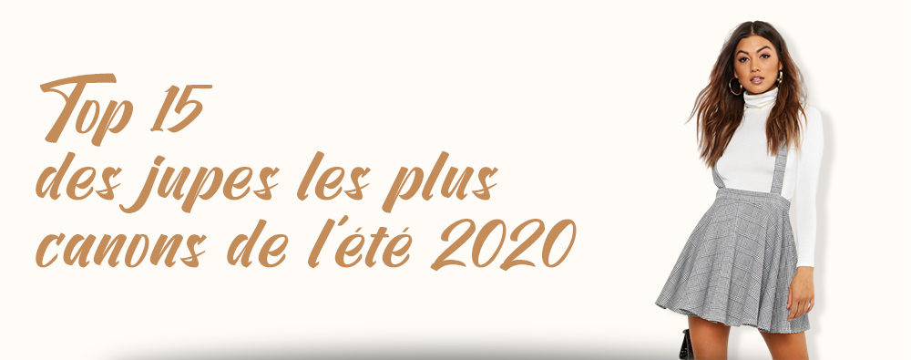 Top 15 des jupes les plus canons de l'été 2020